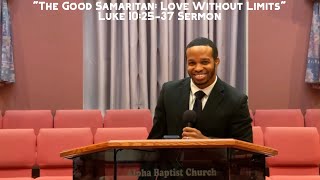 Luke 10:25-37 Sermon | "The Good Samaritan: Love Without Limits"