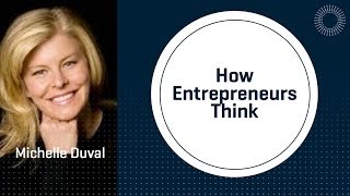 How Entrepreneurs Think Differently