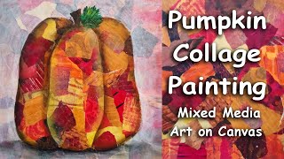 Collage Painting Harvest Pumpkin Mixed Media Art on Canvas