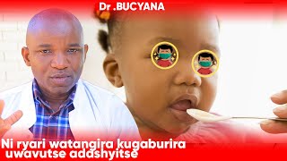 Dr BUCYANA : ESE NI RYARI WATANGIRA KUGABURIRA UMWANA WAVUTSE ADASHYITSE?