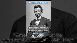 Abraham Lincoln’s Quote On How America Would Be Destroyed: 🇺🇸