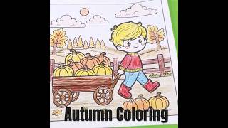 Autumn Coloring Fun for Kids | Boy and Pumpkin cart | #coloringforkids  #coloringfun