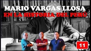 Mario Vargas Llosa en la Historia del Perú. T2E11