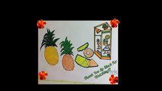 DRAWING & COLOURING PINEAPPLES🍍.......