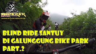 Blind Ride Lagi Galunggung Bike Park SS2