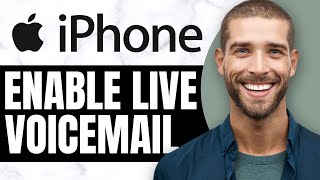 HOW TO ENABLE LIVE VOICEMAIL TRANSCRIPTION IN IOS 18 (Updated)