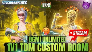 1V1 STREAK MATCH | 1V1 TDM | BGMI LIVE | UNLIMITED ROOMS |#tdm1v1live#tdmstreak#girlgamerlive