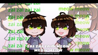 zai zai zai meow meow meow |[fnaf]| charlie & sammy emily