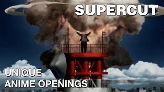 Supercut - Unique Anime Openings