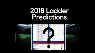 2018 AFL Ladder Predictions + Finals Predictions