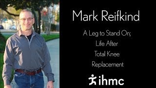 Mark Reifkind - A Leg to stand on