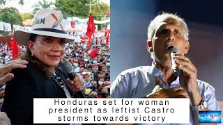 Honduras set for woman president as leftist Castro storms towards victory