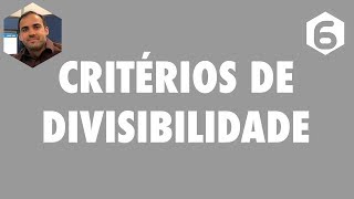 #MF6 Divisibilidade por 2, 3, 4, 5, 6, 8, 9 e 10  | Matemática 6º ano