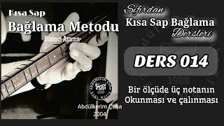 Sıfırdan Kısa  Sap Bağlama Dersleri #014