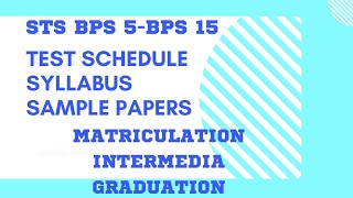 STS BPS 5-BPS 15 Test Schedule,Syllabus,Sample Papers |Matriculation,Intermediate,Graduation|