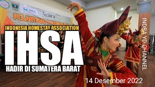 INDONESIA HOMESTAY ASSOCIATION (IHSA) HADIR SEMARAKAN DESTINASI WISATA PROVINSI SUMATERA BARAT