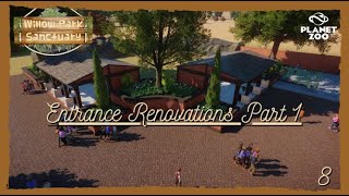 Willow Park Ep. 8 - Entrance Renovations Part 1 | Planet Zoo Franchise Let's Play