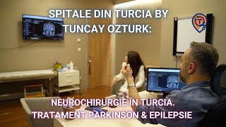 Spitale din Turcia by Tuncay Ozturk feat. Medical Park - Neurochirurgie. Epilepsie & Parkinson