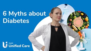 iHealth Unified Care - 6 Myths About Diabetes