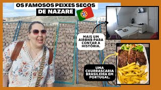 Tivemos que trocar de Apartamento em Nazaré-Peixes fedidos e uma churrascaria brasileira em Portugal