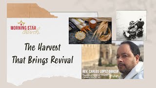 The Harvest That Brings Revival