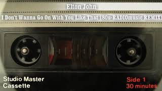 Elton John - I Don't Wanna Go On With You Like That [80s-RADIOmusic REMIX] [Dolby 5.1 Sound]