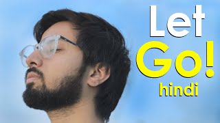 Let Go In Hindi  - Explained and Techniques - Let Go Kaise Kare (2021)