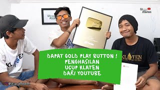 Dapat Gold Button ! Penghasilan Ucup Klaten Dari Youtube