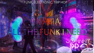 Johnny Prod Presents ) Funk, Future Tempo ( All the Funk I N33d