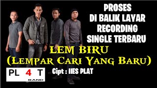 PROSES RECORDING LAGU LEM BIRU - PLAT BAND #IIESPLATCHANNEL #newsingle