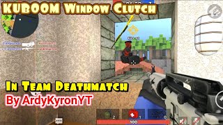 KUBOOM Window Clutch!!! | ArdyKyronGaming