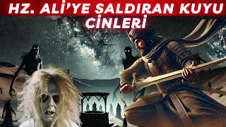 Hazreti Ali’ye Saldıran Kuyu Cinleri