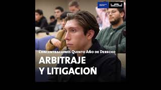 Carrera de Derecho UAI | V año: Concentración Arbitraje y Litigación