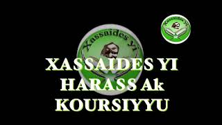 XASSAIDES YI  HARASS AK KOURSIYOU / S. ABDOU KHADIR MBACKE KOSSO