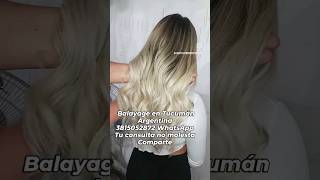 Balayage en Tucumán Argentina #hair #peluquería #hairstyle #haircolor #balayage