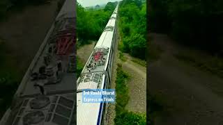 Third Vande Bharat Express on Trials #shorts