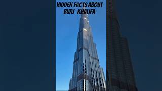 7 HIDDEN FACTS ABOUT BURJ KHALIFA #short #shorts