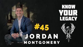 #45 Jordan Montgomery On Beginning With The End