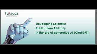 Developing Scientific Publications Ethically in the Era of Generative AI  ChatGPT  1