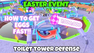 *OP* Egg Grind Strategy | 21.6K EGGS PER DAY! | Toilet Tower Defense