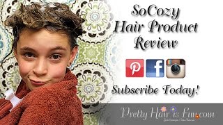 SoCozy Children's Hair Product Review | Pretty Hair is Fun