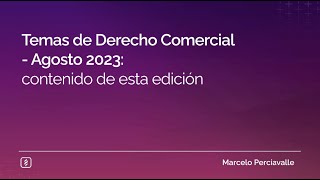 Temas de Derecho Comercial - Agosto 2023: contenido de esta edición