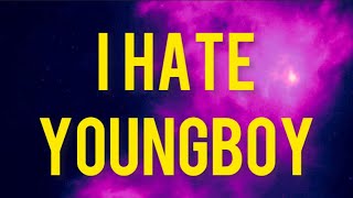 NBA YoungBoy - I Hate YoungBoy (Lyrics)