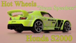 Hot Wheels Neon Speeders Honda S2000