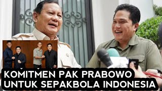 Erik Tohir Berbicara Proses Naturalisasi & Komitmen Pak Prabowo Tentang Sepakbola Indonesia