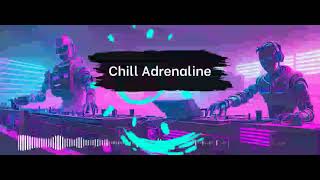 Chill Adrenaline - pencilshavings