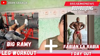 BIG RAMY LEG WORKOUT + FABIAN LA RABIA 1 Day Out