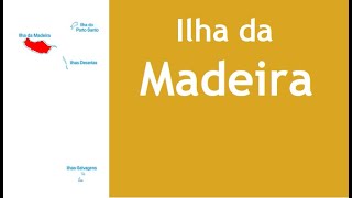 Ilha da Madeira - os 10 Concelhos