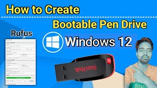 Windows 12 Bootable PenDrive Kaise Banaye || Rufus,How to Create Bootable USB Windows 12