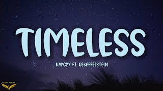 KayCyy - TIMELESS (Lyrics) ft. Gesaffelstein